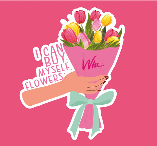 I can Buy Myself Flowers