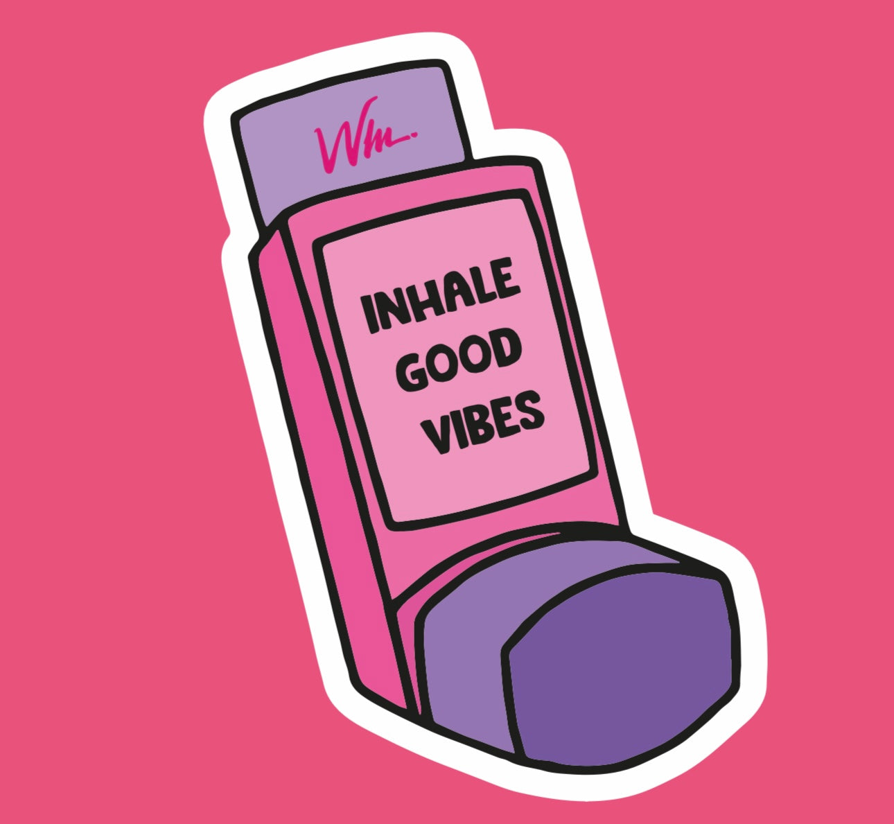 Inhale the Good Vibes